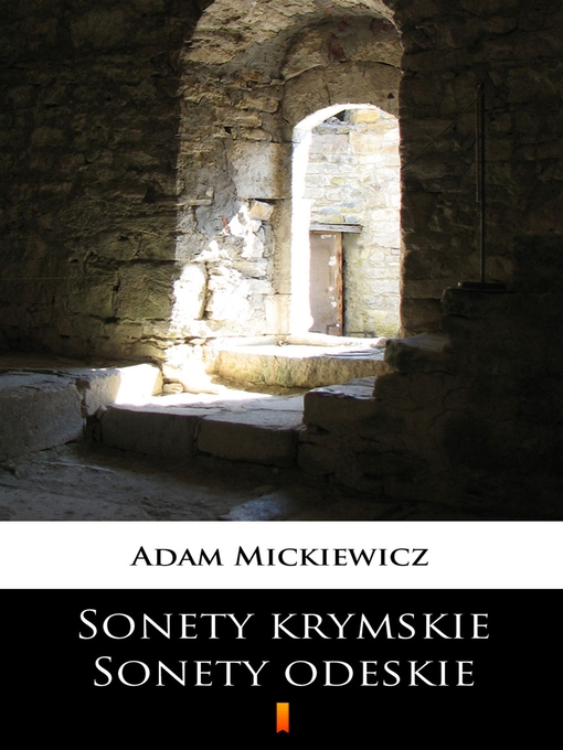 Title details for Sonety krymskie. Sonety odeskie by Adam Mickiewicz - Wait list